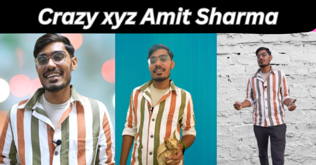 Crazy xyz Amit Sharma